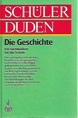 Schuler Duden: Die Geschichte (Duden fur den Schuler) - 독일 학생 역사사전 [양장]
