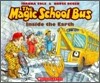 Magic School Bus : Inside the Earth