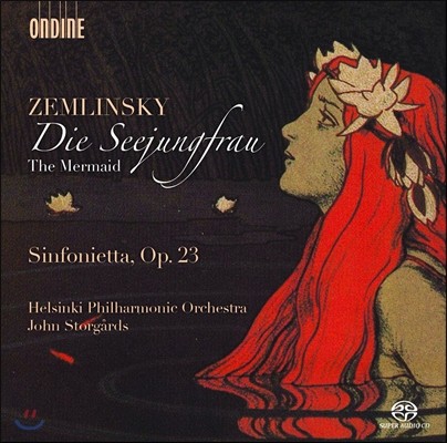 John Storgards 쳄린스키: 인어공주, 신포니에타 (Zemlinsky: Die Seejungfrau, Sinfonietta Op.23)