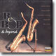 The Art Of Jazz Saxophone - Be-Bop &  Beyond