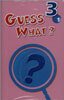 Guess What? 3 : Cassette Tape