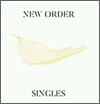 New Order - Singles
