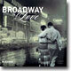 Broadway In Love