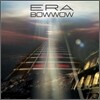 Bowwow - Era