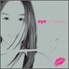 Eye (����) - eye's 1st kiss