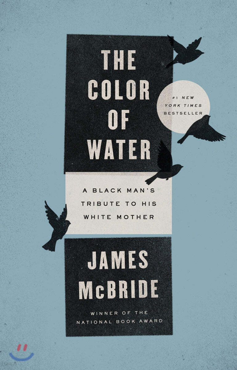 The Color of Water: A Black Man&#39;s Tribute to His White Mother