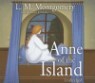 Anne of Green Gables Novels #3 : Anne of the Island (Audio CD)