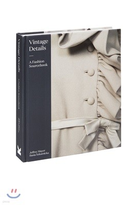 Vintage Details: A Fashion Sourcebook