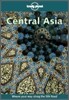 Central Asia (Lonely Planet Travel Guides)