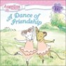 Angelina Ballerina : A Dance of Friendship