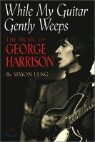 While My Guitar Gently Weeps: The Music of George Harrison