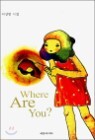 Where Are You?