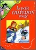 Le petit chaperon rouge (+ CD)