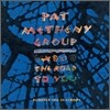 Pat Metheny Group - The Road To You