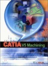 CATIA V5 Machining