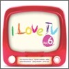 I Love TV Vol.6