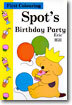 Spot's Birthday Party (First Colouring)