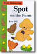 Spot on the Farm (First Colouring)