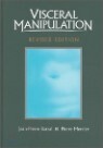 Visceral Manipulation Revised Edition