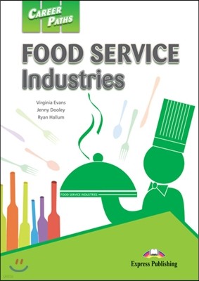 Career Paths: Food Service Industries Student's Book (+ Cross-platform Application)