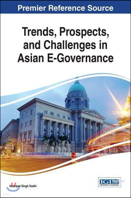 Trends, Prospects, and Challenges in Asian E-governance