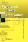 Cyclotomic Fields And Zeta Values