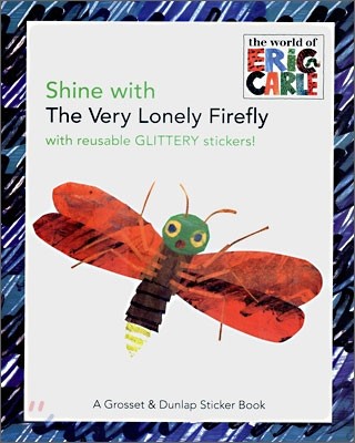 The World of Eric Carle : Shine With the Very Lonely Firefly