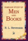A Familiar Study of Men And Books