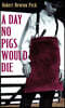 A Day No Pigs Would Die