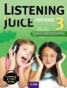 Listening Juice for Kids 3 : Listening & TOEIC Bridge