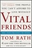 Vital Friends : The People You Can't Afford to Live Without