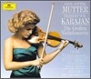 Die grossen Violinkonzerte : Anne-Sophie Mutter��Herbert von Karajan