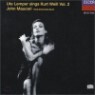 Weill : Ute Lemper Sings Kurt Weill, Vol.II : Ute Lemper��Jeff Cohen��John Mauceri