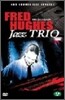 Fred Hughes Jazz Trio (������ ���� Ʈ����)