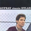 Hugues Aufray - Chante Dylan