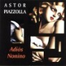 Astor Piazzolla - Adios Nonino (Edision Piazzolla)