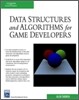 Data Structures and Algorithms for Game Developers