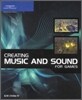 Creating Music And Sound for Games