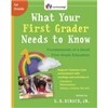 What Your First Grader Needs to Know : Fundamentals of a Good First-Grade Education