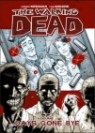 The Walking Dead #1 : Days Gone Bye