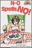 Scholastic Hello Reader Level 2 : N-O Spells NO!