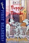 Disney's First Readers Level 2 Workbook : Puppy Parade - 101 DALMATIANS