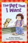 Scholastic Hello Reader Level 1 : The Pet That I Want