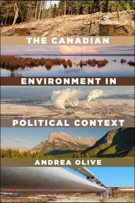 The Canadian Environment in Political Context
