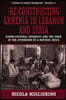 (Re)constructing Armenia in Lebanon and Syria