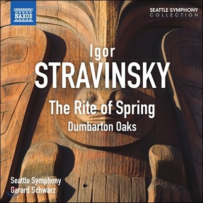 Gerard Schwarz 스트라빈스키: 봄의 제전, 협주곡 '덤바튼 오크스' (Stravinsky: The Rite Of Springs, Dumbarton Oaks)