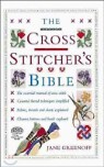 The Cross Stitcher's Bible (Hardcover)