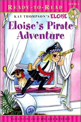 Ready-To-Read Level 1 : Eloise's Pirate Adventure