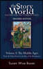 The Story of the World #2 : The Middle Ages - From the Fall of Rome to the Rise of the Renaissance