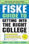 Fiske Guide to Getting into the Right College